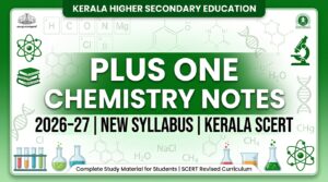 Plus One Chemistry Notes 2026-27 (New Syllabus) | Kerala SCERT Chapter Wise PDF Download
