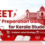 NEET Preparation Guide for Kerala Students — Subject-wise Strategy & Study Plan
